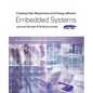 Creating Fast, Responsive and Energy-Efficient Embedded Systems Using the Renesas Rl78 Microcontroller - Paperback
