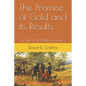 The Promise of Gold and its Results: The Spirit of the Goldfields volume 2 - Paperback