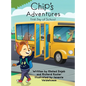 Chip's Adventures: First Day of School - Hardcover