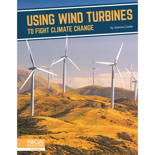 Using Wind Turbines to Fight Climate Change - Paperback