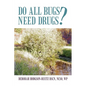 Do All Bugs Need Drugs?: Conventional and Herbal Treatments of Common Ailments - Paperback