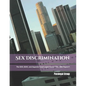 Sex Discrimination: The EDD, EEOC, and Superior Court Legal Forms ("The ABM Papers") - Paperback