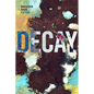 Decay - Paperback