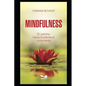 Mindfulness: el camino hacia la plenitud consciente - Paperback
