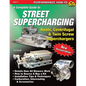 A Complete Guide to Street Supercharging - Paperback
