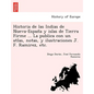 Historia de las Indias de Nueva-España y islas de Tierra Firme ... La publica con un atlas, notas, y ilustraciones J. F. Ramirez, etc. - Paperback