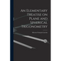 An Elementary Treatise on Plane and Spherical Trigonometry - Paperback