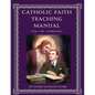 Catholic Faith Teaching Manual - Level 4 - Paperback