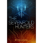 The Sevenfold Hunters - Hardcover