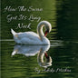 How The Swan Got It's Long Neck - Paperback