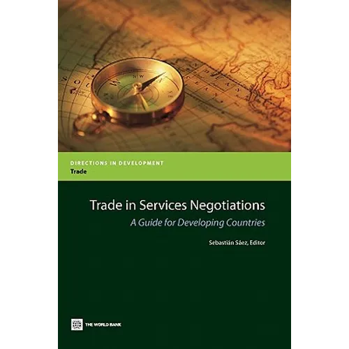 Trade in Services Negotiations: A Guide for Developing Countries - Paperback