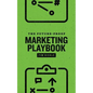 The Future-Proof Marketing Playbook - Paperback