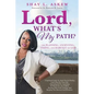 Lord, What's My PATH? - Paperback