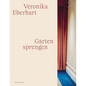 Veronika Eberhart: Watering the Garden - Paperback