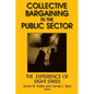 Collective Bargaining in the Public Sector: The Experience of Eight States: The Experience of Eight States - Paperback