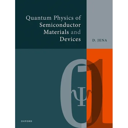 Quantum Physics of Semiconductor Materials and Devices - Paperback