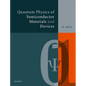 Quantum Physics of Semiconductor Materials and Devices - Paperback