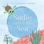 Sadie Saves the Sea - Paperback