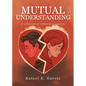 Mutual Understanding: A collection of romantic encounters - Paperback