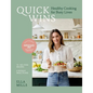 Quick Wins: Healthy Cooking for Busy Lives - Hardcover