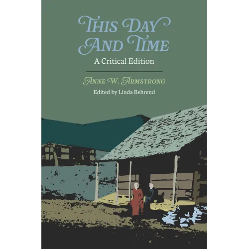 This Day and Time: A Critical Edition - Paperback