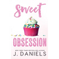 Sweet Obsession: A Friends to Lovers Romance - Paperback
