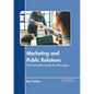 Marketing and Public Relations: The Complete Guide for Managers - Hardcover