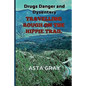 Travelling Rough on the Hippie Trail: Drugs Danger and Dysentery - Paperback