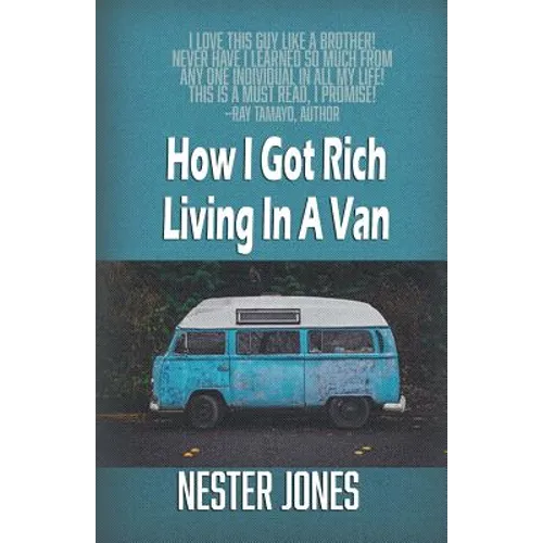 How I Got Rich Living In A Van - Paperback