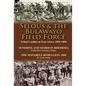 Selous & the Bulawayo Field Force: Tribal Conflict in East Africa 1895-1896-Sunshine and Storm in Rhodesia by Frederick Courteney Selous & The Matabel - Hardcover
