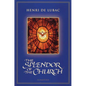 The Splendor of the Church - Paperback
