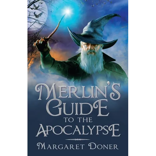 Merlin's Guide to the Apocalypse - Paperback