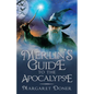 Merlin's Guide to the Apocalypse - Paperback