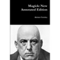 Magick: New Annotated Edition - Paperback