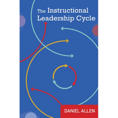 The Instructional Leadership Cycle - Paperback