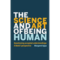 The Science and Art of Being Human - Paperback
