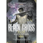 Black Cross: First book from the tales of the Black Powder Wars - Hardcover