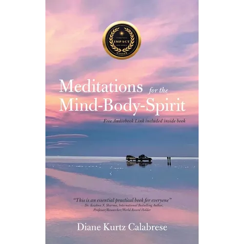 Meditations for the Mind-Body-Spirit: Audio Book Link Included- - Hardcover