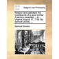Religion and Patriotism the Constituents of a Good Soldier. a Sermon Preached ... in ... Virginia, August 17, 1755. by Samuel Davies, ... - Paperback
