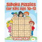 Sudoku Puzzles for Kids Age 10-12 - Paperback