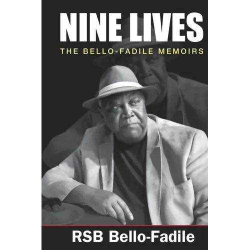 Nine Lives: The Bello-Fadile Memoirs - Paperback