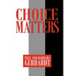Choice Matters - Paperback
