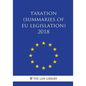 Taxation (Summaries of EU Legislation) 2018 - Paperback