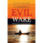 Evil Wake: Episode Three of Dr. Hardy, Me - Paperback