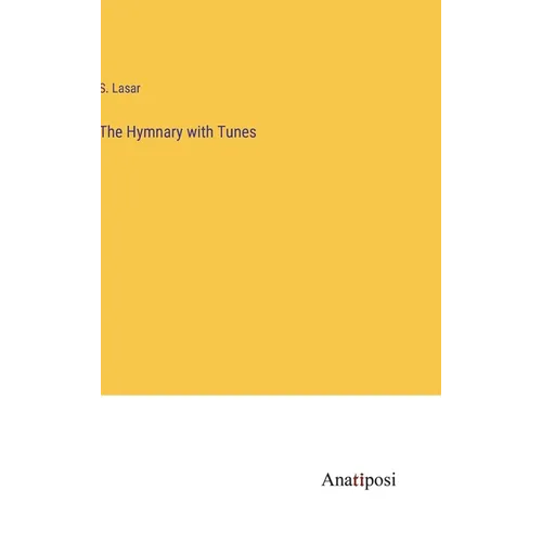 The Hymnary with Tunes - Hardcover