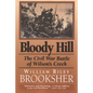 Bloody Hill: The Civil War Battle of Wilson's Creek - Paperback