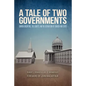 A Tale of Two Governments - Paperback