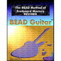 The BEAD Method of Fretboard Mastery REVISED - Paperback