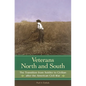 Veterans North and South: The Transition from Soldier to Civilian After the American Civil War - Hardcover