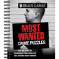 Brain Games - Most Wanted Crime Puzzles: Use the Clues to Investigate the Crimes of the World's Most Wanted - Spiral